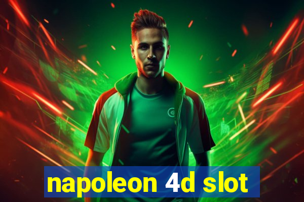 napoleon 4d slot