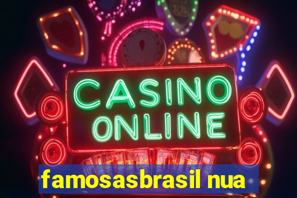 famosasbrasil nua