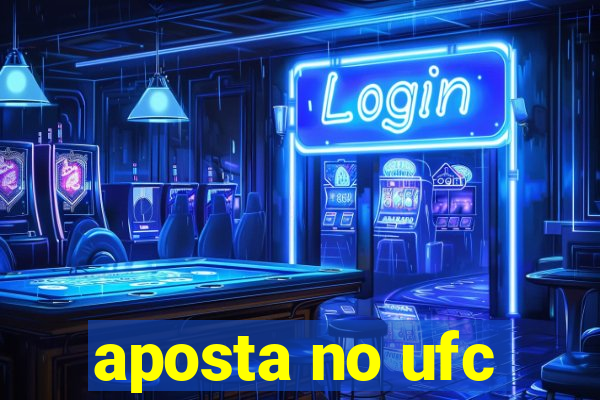 aposta no ufc