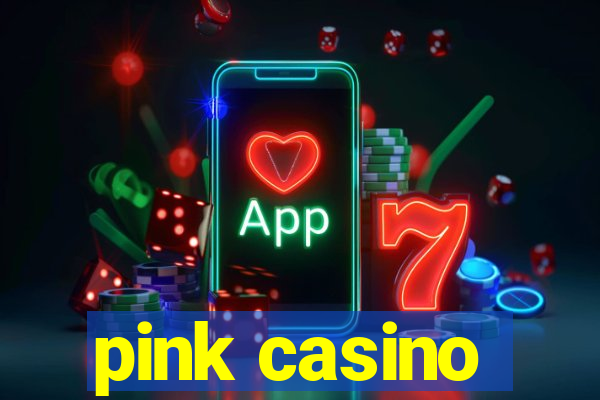 pink casino