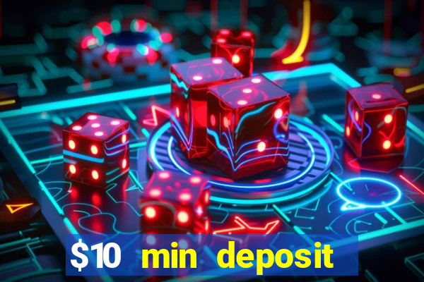 $10 min deposit online aus casinos