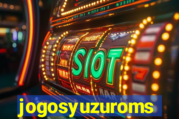 jogosyuzuroms