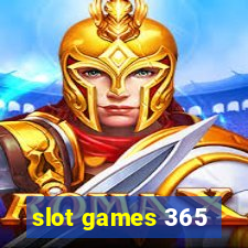 slot games 365