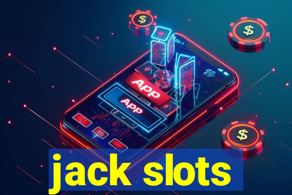 jack slots