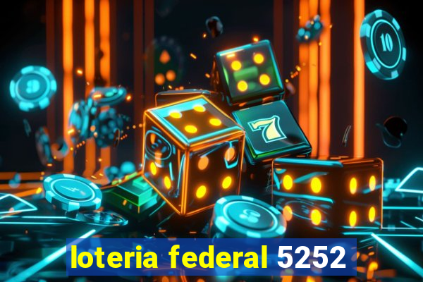 loteria federal 5252