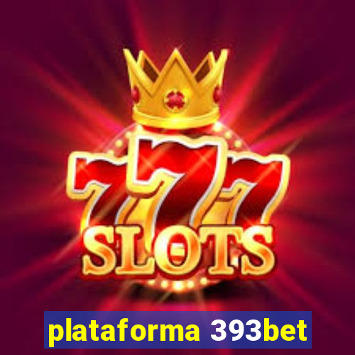 plataforma 393bet