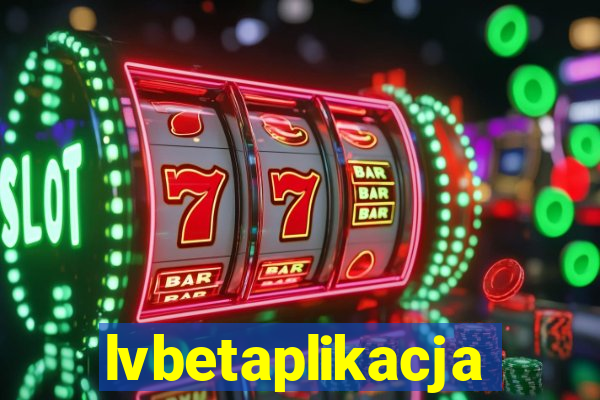 lvbetaplikacja