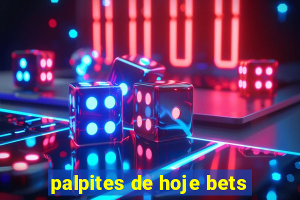 palpites de hoje bets