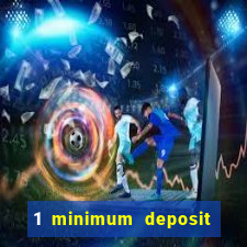 1 minimum deposit casino canada