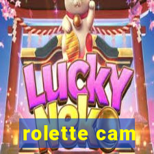 rolette cam