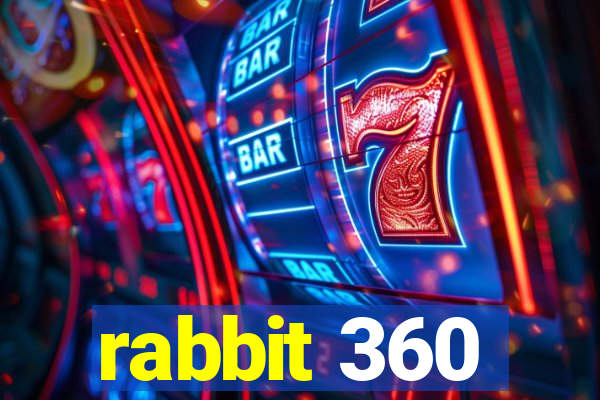 rabbit 360