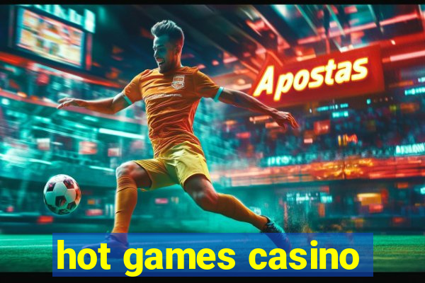 hot games casino