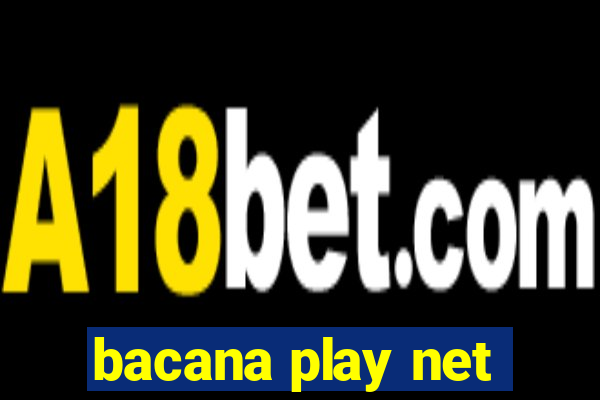 bacana play net