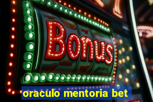 oraculo mentoria bet