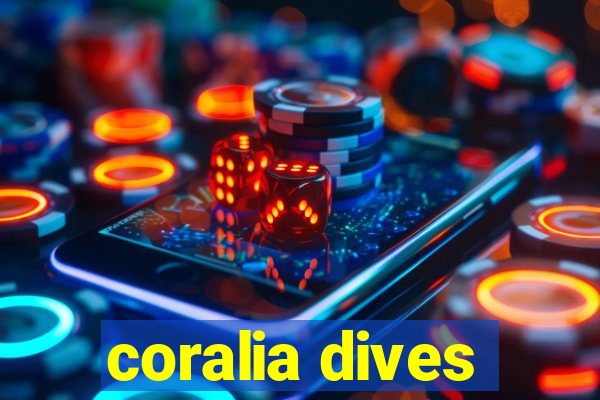 coralia dives