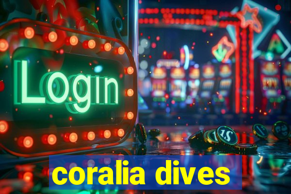 coralia dives