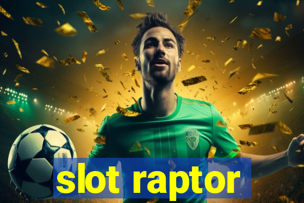 slot raptor