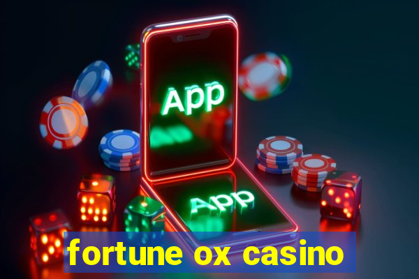 fortune ox casino