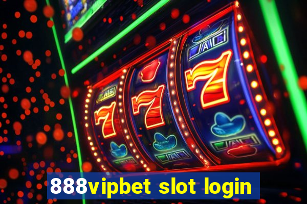 888vipbet slot login