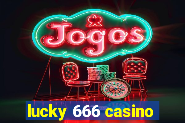 lucky 666 casino