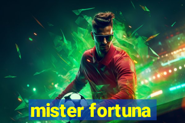 mister fortuna