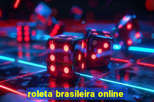 roleta brasileira online