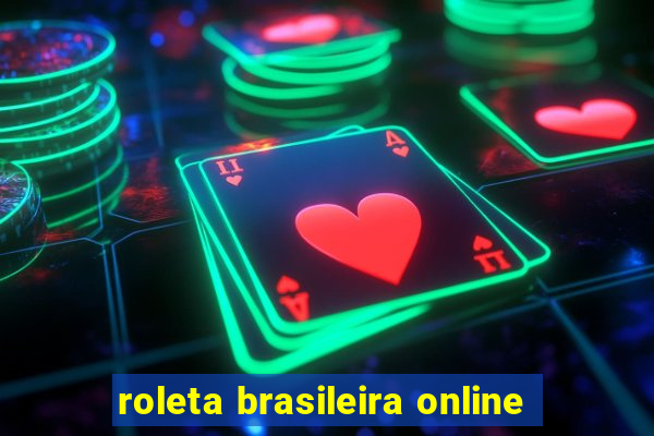 roleta brasileira online