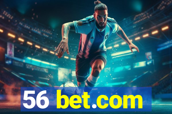 56 bet.com