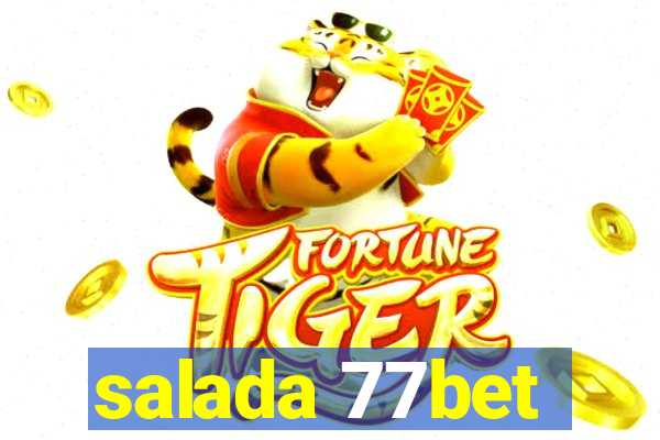 salada 77bet