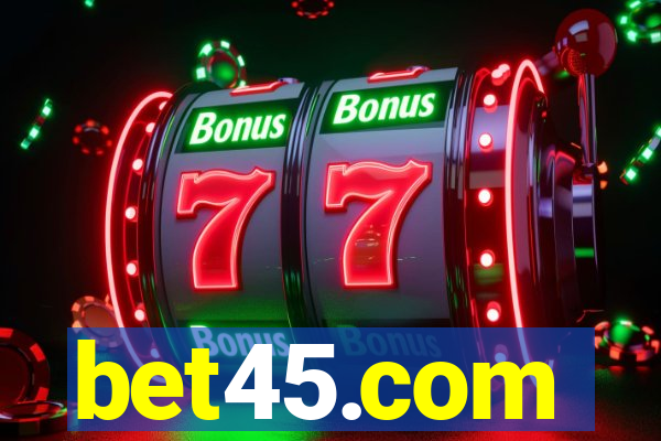 bet45.com