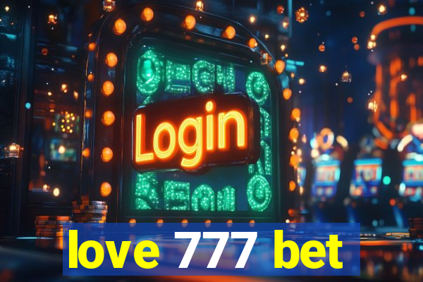 love 777 bet