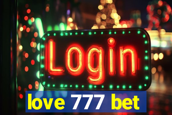 love 777 bet