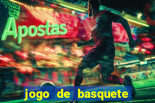 jogo de basquete hoje ao vivo