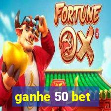 ganhe 50 bet