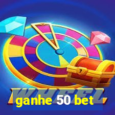 ganhe 50 bet