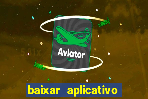 baixar aplicativo do sportingbet