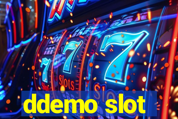 ddemo slot