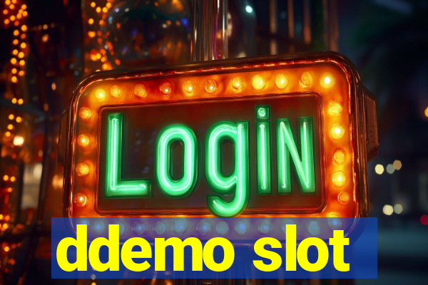 ddemo slot