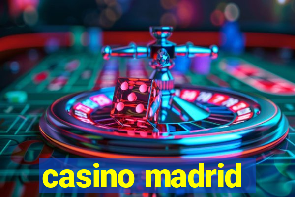 casino madrid