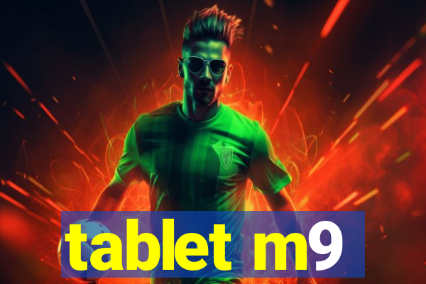 tablet m9