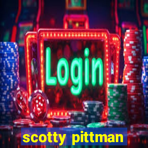 scotty pittman