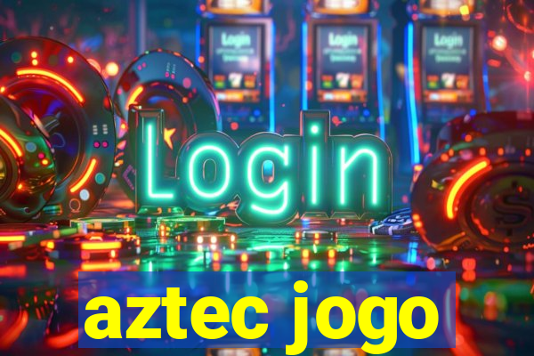 aztec jogo