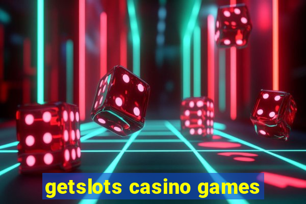 getslots casino games