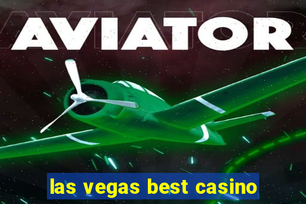 las vegas best casino