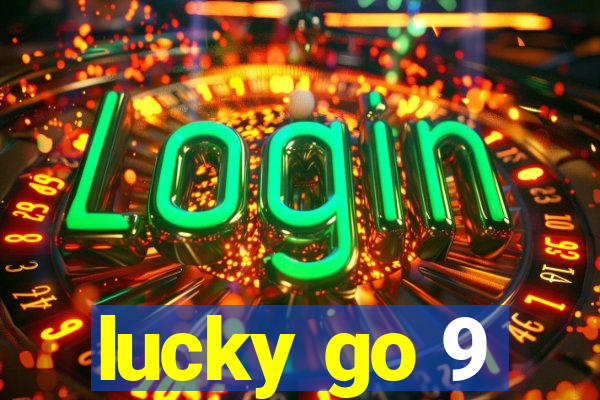 lucky go 9