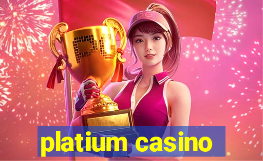 platium casino