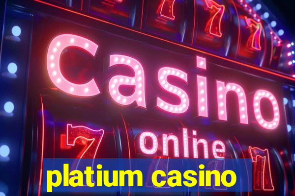 platium casino