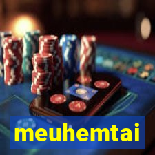 meuhemtai