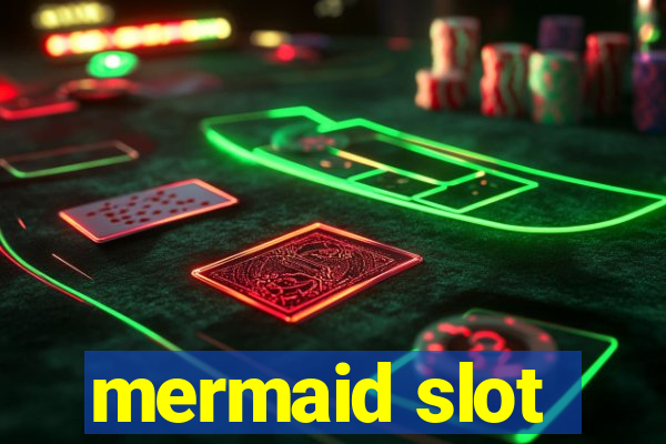 mermaid slot