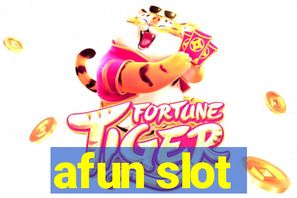 afun slot